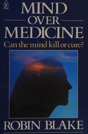 Cover of Mind Over Medicine by Robin Blake