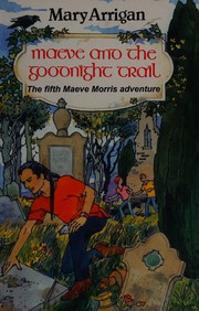 Cover of Maeve and the Goodnight Trail by Mary Arrigan