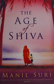 Cover of Age of Shiva by Manil Suri
