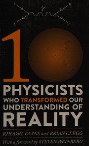 Front cover of 10 Physicists Who Transformed Our Understanding of Reality by Rhodri Evans