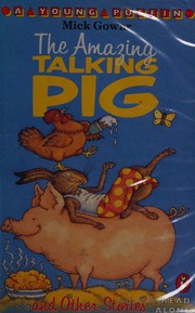Front cover of The amazing talking pig and other stories by Mick Gowar