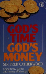 Cover of God's Time, God's Money by Sir H. F. R. Catherwood
