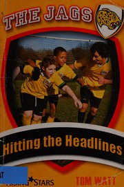 Cover of Hitting the headlines by Tom Watt