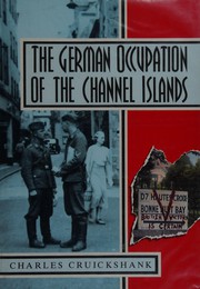 Front cover of The German Occupation of the Channel Islands by Charles Cruickshank