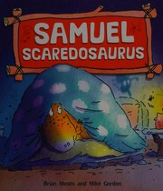 Cover of Samuel Scaredosaurus by Brian Moses