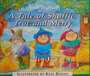 Front cover of The Tale of Shuffle, Trot and Merry by Enid Blyton