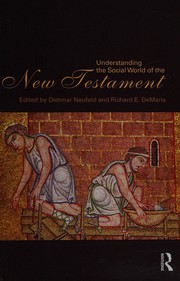Front cover of Understanding the social world of the New Testament by Dietmar Neufeld