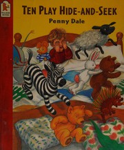 Front cover of Ten play hide-and-seek by Penny Dale