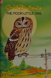 Front cover of The poor little owl by Enid Blyton