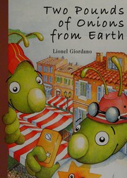 Front cover of Two Pounds of Onions from Earth by Alex Bloom