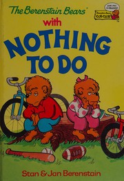 Front cover of The Berenstain bears with nothing to do by Stan Berenstain