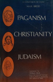 Front cover of Paganism, Christianity, Judaism by Brod, Max