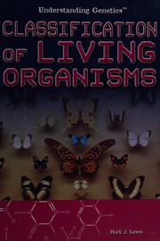 Front cover of Classification of living organisms by Mark J. Lewis