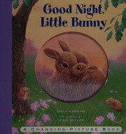 Cover of Good night, Little Bunny by Emily Hawkins