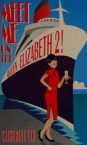 Front cover of Meet me on the Queen Elizabeth 2! by Catherine Lim