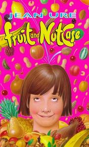 Cover of Fruit and Nutcase by Jean Ure