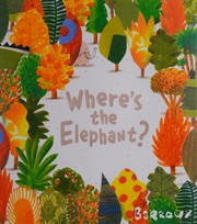 Cover of Where's the Elephant? by Sarah Barroux