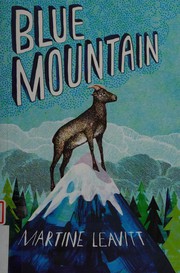 Cover of Blue Mountain by Martine Leavitt
