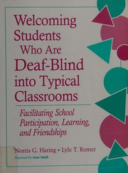 Cover of Welcoming students who are deaf-blindinto typical classrooms by Norris G. Haring