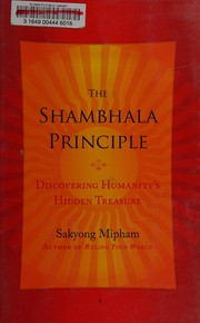 Cover of The Shambhala principle by Sakyong Mipham Rinpoche