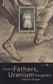Cover of Desert fathers, uranium daughters by Debora Greger