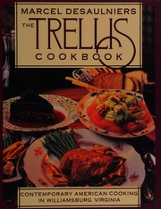 Cover of Marcel Desaulniers The Trellis Cookbook by Marcel Desaulniers