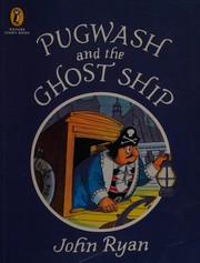 Cover of Pugwash and the ghost ship by Ryan, John