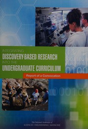 Front cover of Integrating Discovery-Based Research into the Undergraduate Curriculum by Committee for Convocation on Integrating Discovery-Based Research into the Undergraduate Curriculum