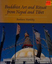 Front cover of Buddhist art and ritual from Nepal and Tibet by Barbara C. Matilsky