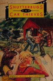 Front cover of Shutterbugs and car thieves by Hilary H. Milton