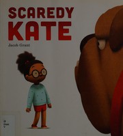 Cover of Scaredy Kate by Jacob Grant