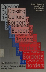 Front cover of Crossing cultural borders by Concha Delgado-Gaitan