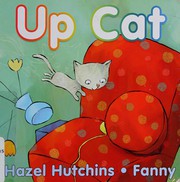 Cover of Up cat by Hazel J. Hutchins