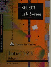 Front cover of Lotus 1-2-3, release 5, projects for Windows by Gary R. Brent
