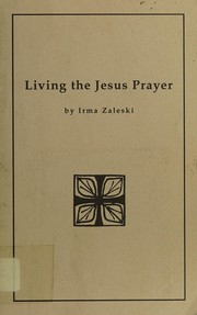 Cover of Living the Jesus prayer by Irma Zaleski
