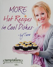 Front cover of More hot recipes in cool dishes--by Tara by Tara McConnell