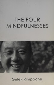 Cover of The Four mindfulnesses by Gelek Rimpoche