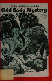 Front cover of Gertie McMichaels and the odd body mystery by Gal Groman