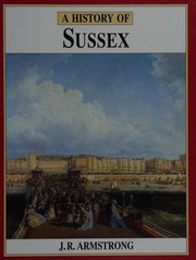Front cover of A history of Sussex by Jack Roy Armstrong