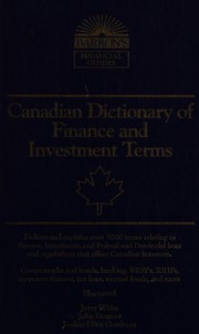 Front cover of Canadian dictionary of finance and investment terms by White, Jerry