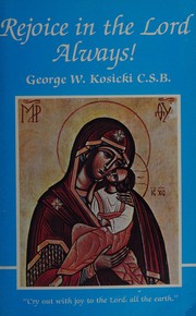 Cover of Rejoice in the Lord always! by George W. Kosicki