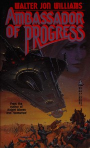 Cover of Ambassador of Progress by Walter Jon Williams