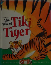 Front cover of The tale of Tiki Tiger by Terri Wiltshire
