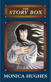 Front cover of The Story Box by Monica Hughes        