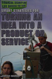Front cover of Smart strategies for turning an idea into a product or service by Jennifer A. Swanson