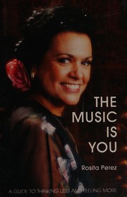 Front cover of The Music Is You by Rosita Perez