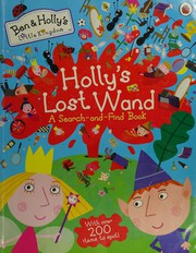 Front cover of Holly's Lost Wand by Ben and Holly's Little Kingdom Staff