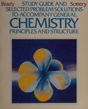 Front cover of Brady Sg & Selected Problem Solutions to Acc Gen Chemistry - Principles &Structure 2e by JE MAN