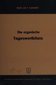 Front cover of Die organische Tageswertbilanz by Fritz Schmidt