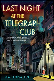 Front cover of Last Night at the Telegraph Club by Malinda Lo